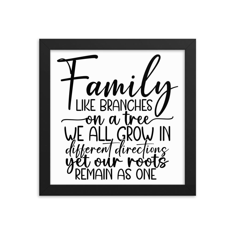 Family Like Branches On A Tree Framed poster