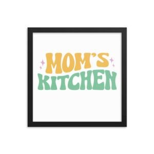 Moms Kitchen Framed poster