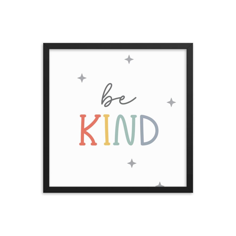 Be Kind Framed poster