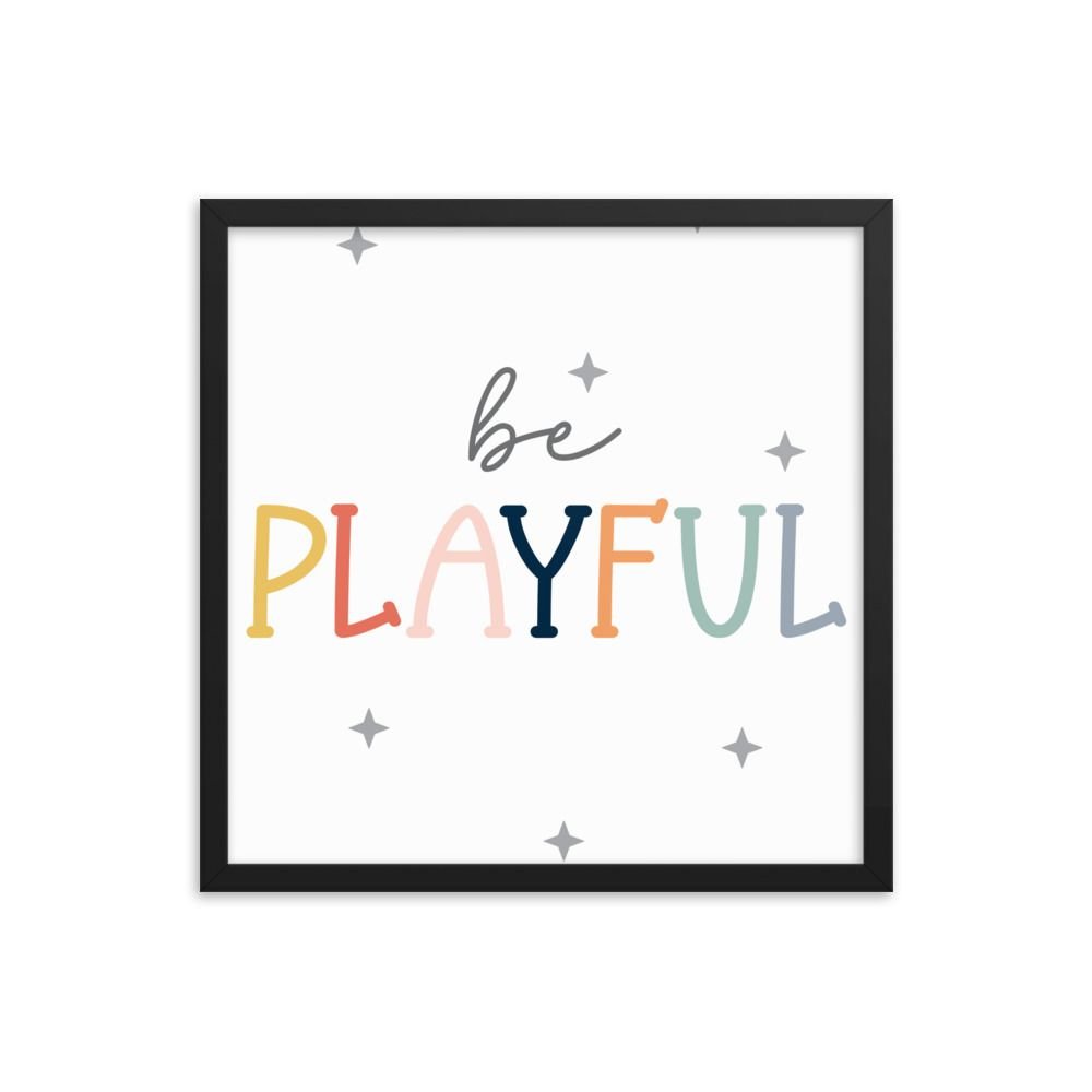 Be Playful Framed poster