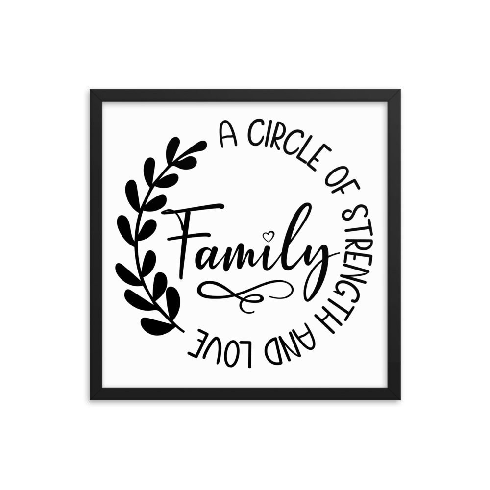 Family A Circle Of Strength And Love Framed poster