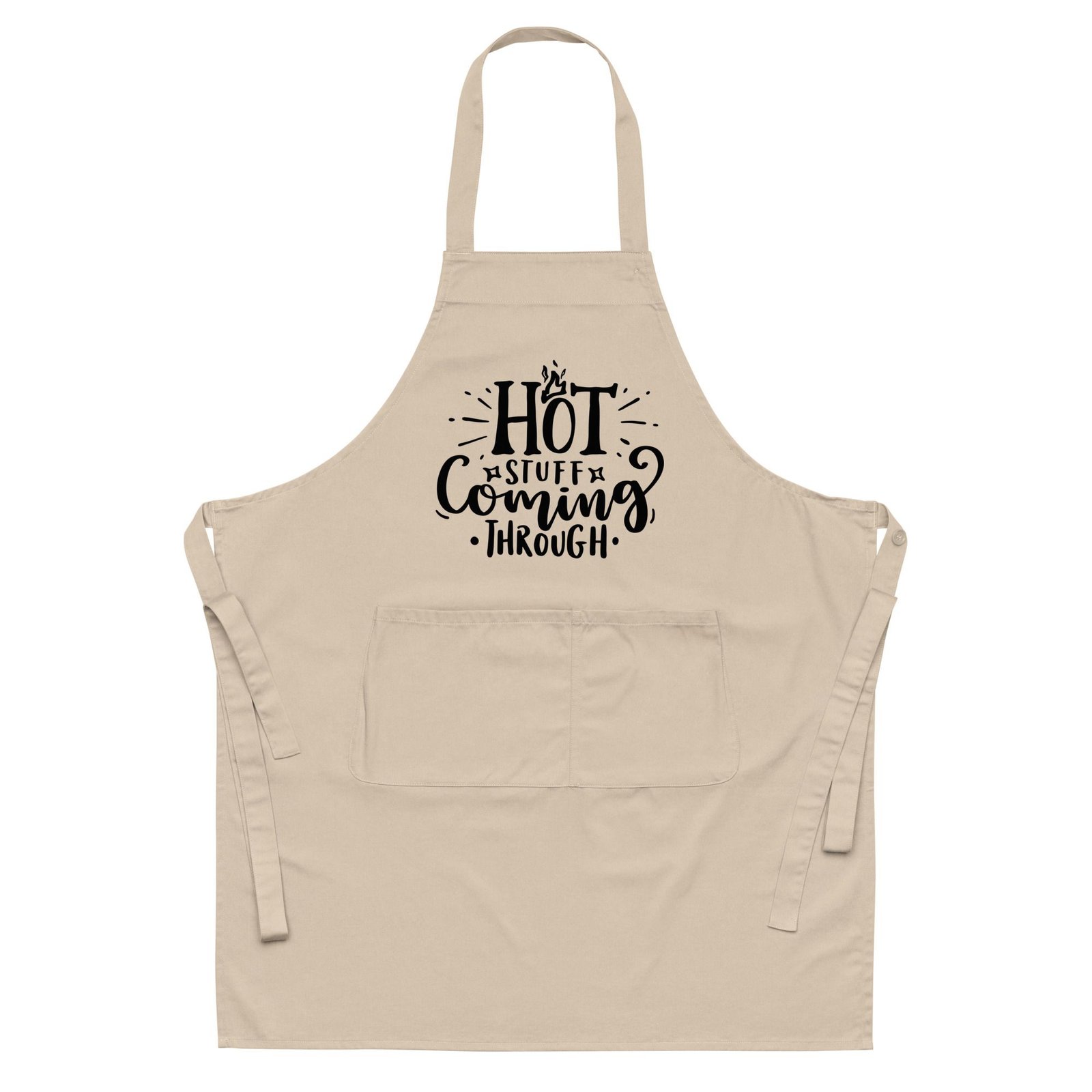 Hot Stuff Coming Through Organic cotton apron